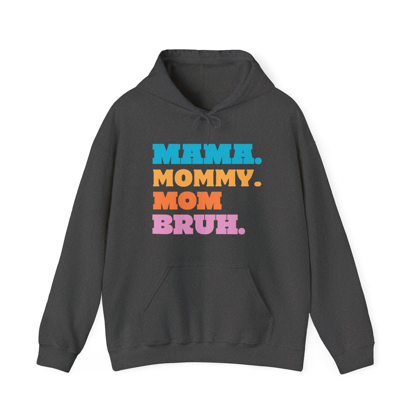 Unisex MAMA MOMMY MOM BRUH Hoodie, Sweater, fall fashion,