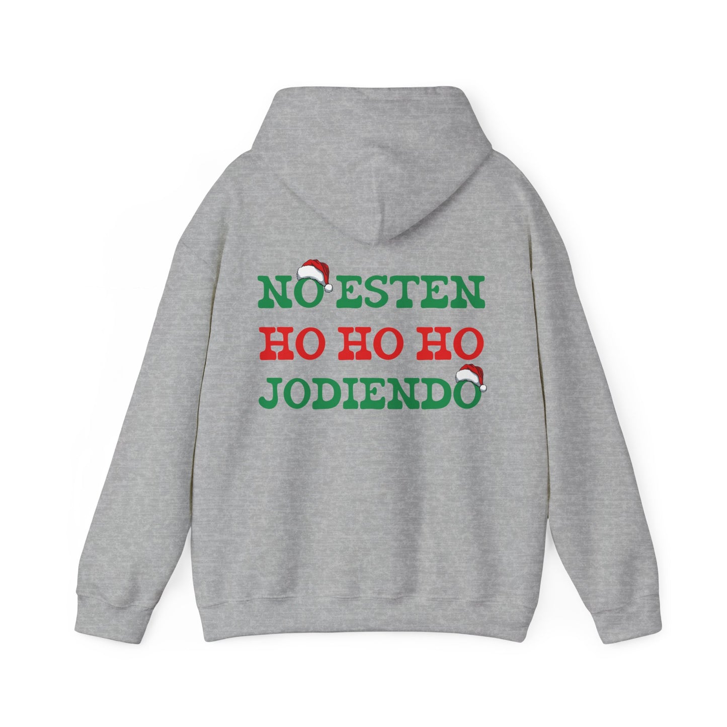 Unisex NO ESTEN HO HO HO JODIENDO Hoodie, Christmas gift , cozy, fall fashion