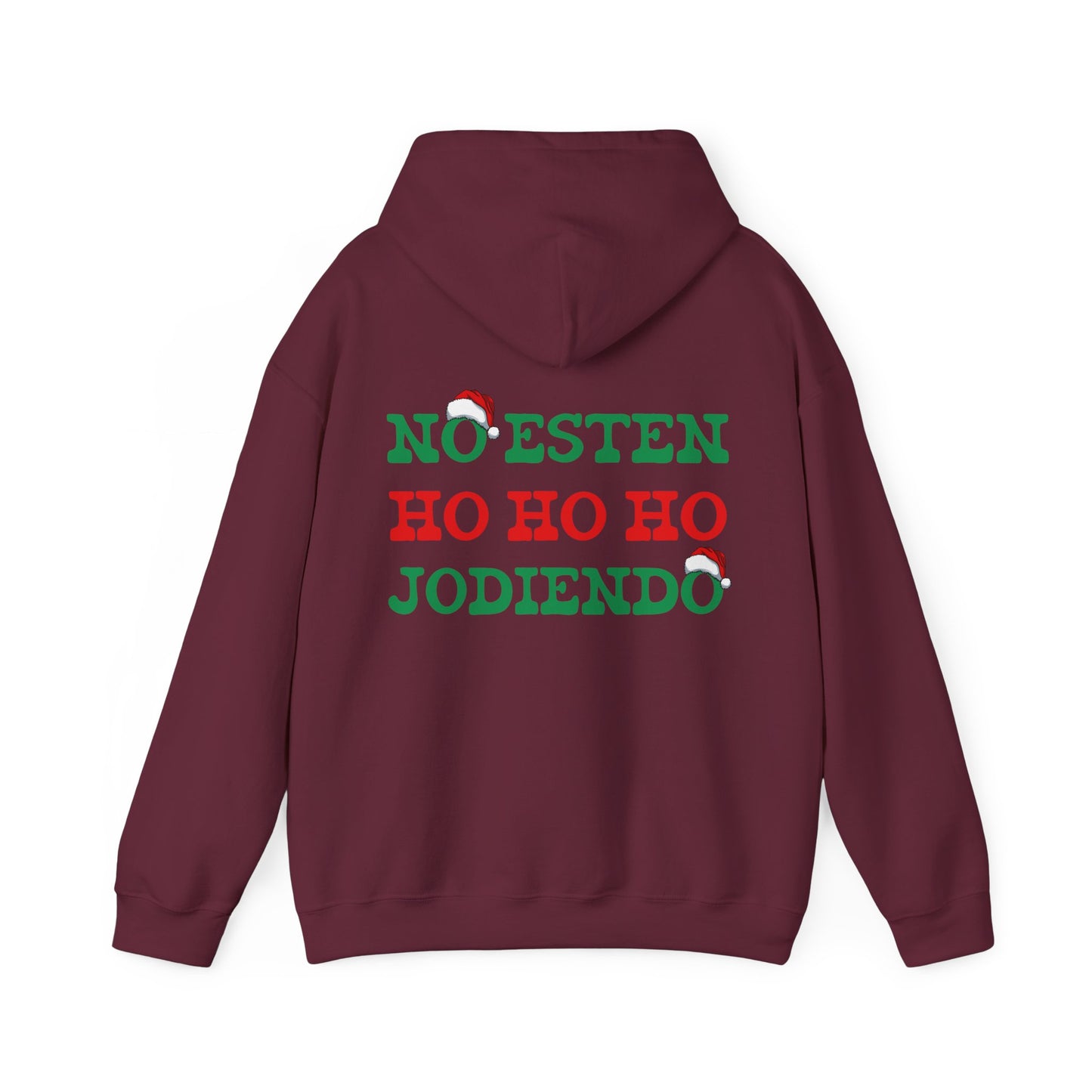 Unisex NO ESTEN HO HO HO JODIENDO Hoodie, Christmas gift , cozy, fall fashion