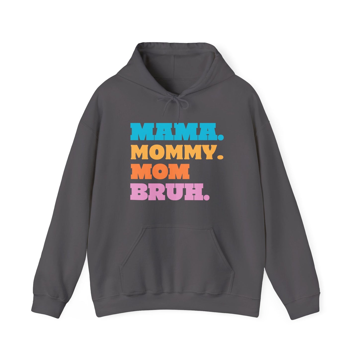 Unisex MAMA MOMMY MOM BRUH Hoodie, Sweater, fall fashion,