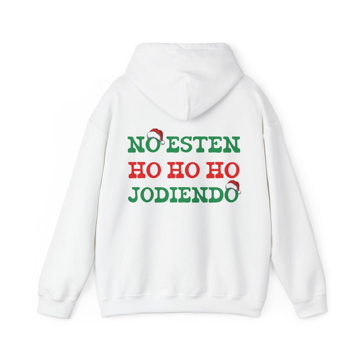 Unisex NO ESTEN HO HO HO JODIENDO Hoodie, Christmas gift , cozy, fall fashion